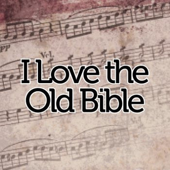 I Love the Old Bible // Sheet Music - Marshall Music